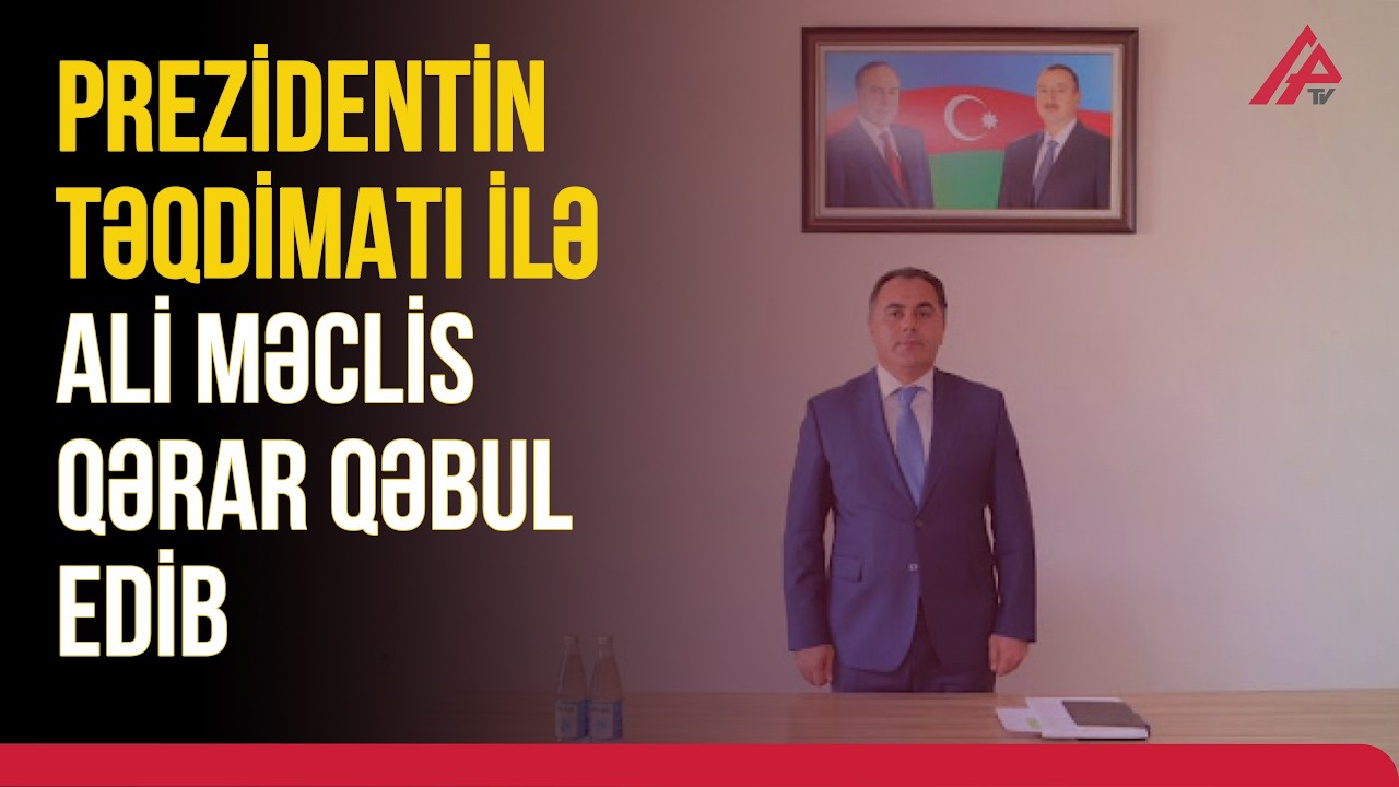 Naxçıvan MR-na yeni baş nazir təyin olunub | APA TV