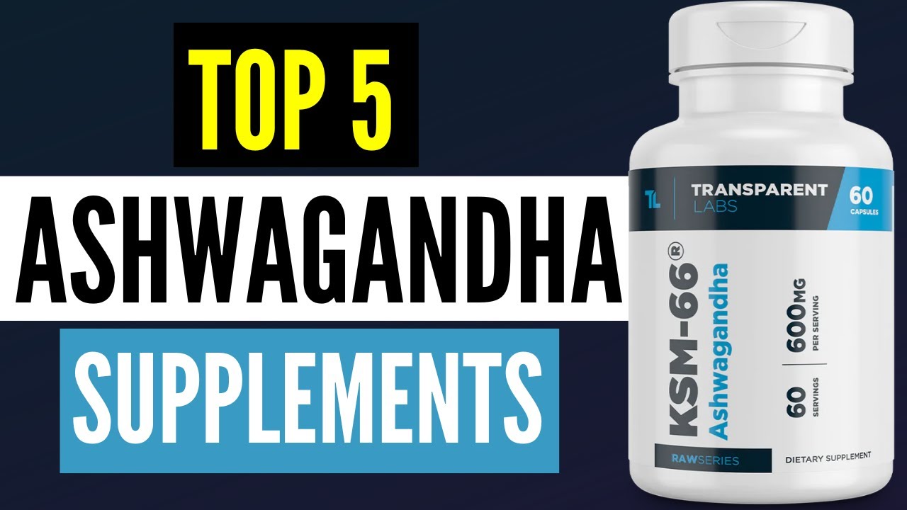 Which Ashwagandha Is Best For Testosterone