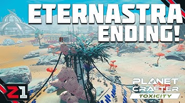 EternAstra Ending And MASSIVE Biomass Production! Planet Crafter Toxicity