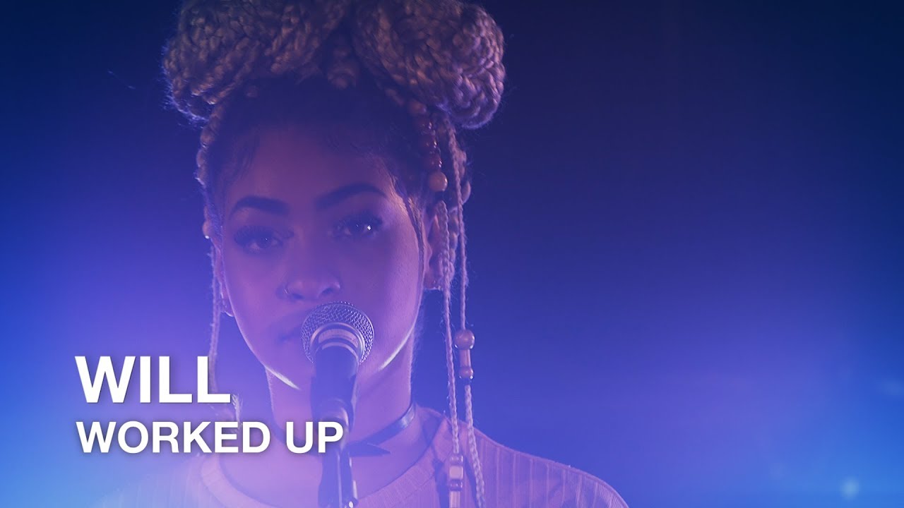 WILL | Worked Up | First Play Live