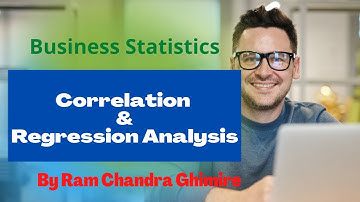 Correlation & Regression Analysis | BBS first year | Solution | | Ram Chanadra Ghimire