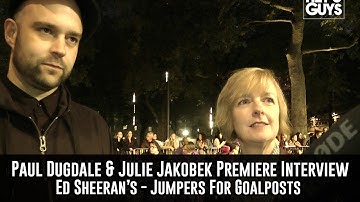 Paul Dugdale & Julie Jakobek Interview - Ed Sheeran 