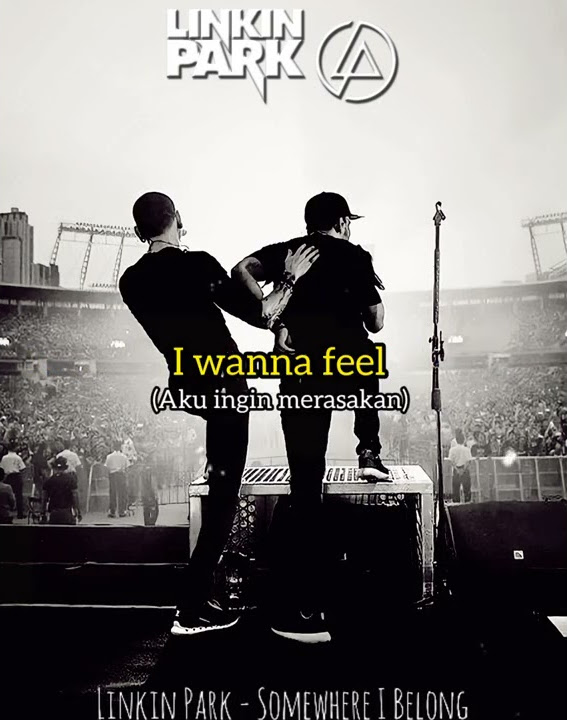 Story wa Linkin Park Somewhere I Belong