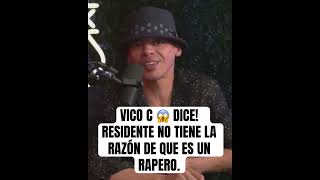? VICO C “DICE”  NO COMPARTO CON RESIDÉNTE SU OPINIÓN. #vicoc #residente