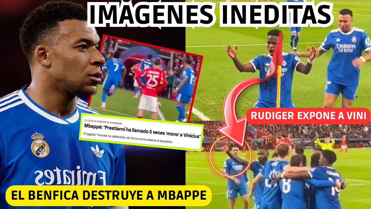 💥 BENFICA FILTRA VIDEO que DESTRUYE la VERSION DE MBAPPE - RUDIGER EXPONE A VINI! IMAGENES INEDITAS