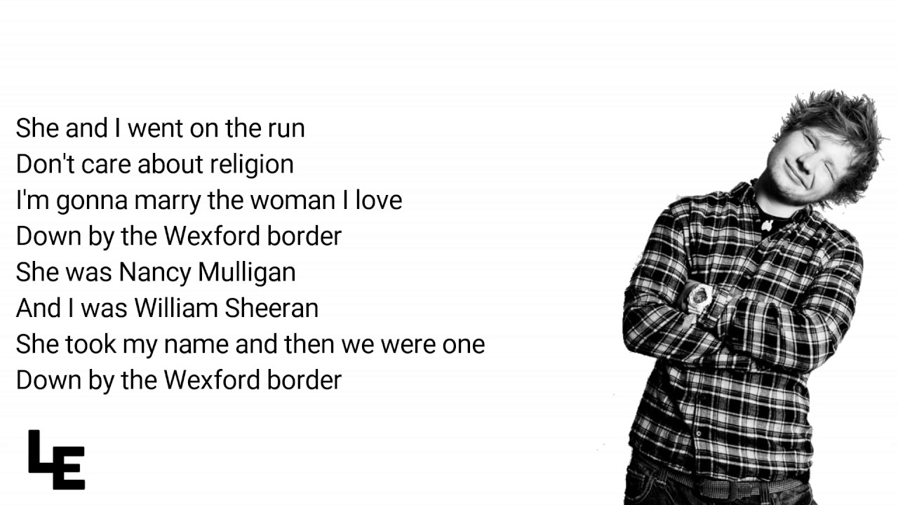 Ed Sheeran Nancy Mulligan [Lyrics] YouTube