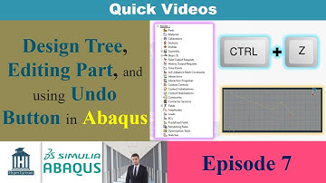 Design Tree, Editing Part, and Undo Button in Abaqus