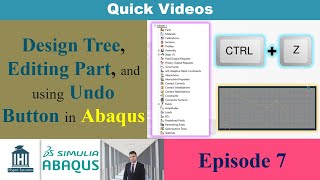 Design Tree, Editing Part, and Undo Button in Abaqus