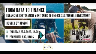 From Data To Finance: Enhancing Restoration Monitoring To Unlock Sustainable Investment- CHD2026