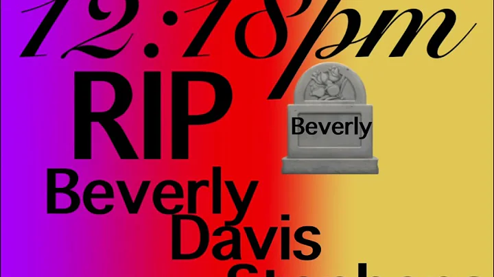 RIP Beverly Davis Stephens