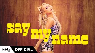 Video voorbeeld van "HYOLYN(효린) 'SAY MY NAME(쎄마넴)' Official MV"