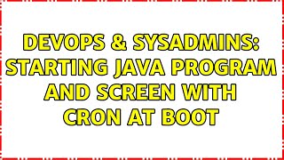 DevOps & SysAdmins: Starting java program and screen with cron at boot