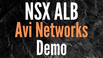 NSX ALB/Avi Networks Demo (Pt. 3)