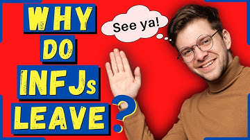 Why Do INFJs Leave Relationships? (INFJ Breakup)