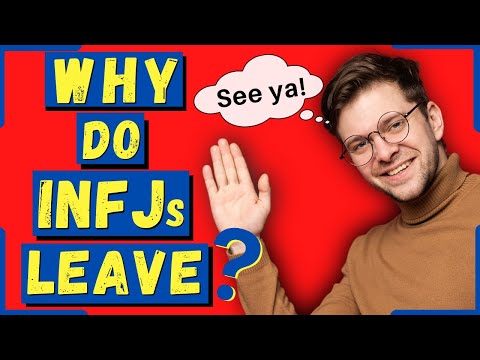 Why Do INFJs Leave Relationships? (INFJ Breakup)