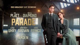The Factory Girls / Come Up to My Office - Parade (2023 Broadway Cast Recording)