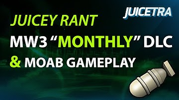 MW3: NEW "MONTHLY" DLC (MOAB Gameplay)