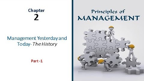 Chapter 2: History of Management (Part 1)