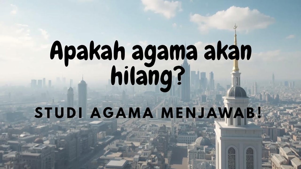 Masa Depan Studi Agama di Era Modern | Episode 6