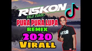 DJ PURA PURA LUPA ( Metha Zulia ) Remix Jaipong 2020 Viral Tik Tok By Riskon Nrc