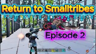 Ark Asa smalltribes Return Episode 2