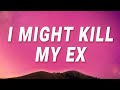 SZA - I might kill my ex (Kill Bill) (Lirik)