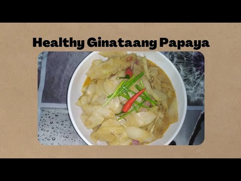 HOW TO COOK HEALTHY GINATAANG PAPAYA🍐#asmr #yummy #lutongbahay #pinoyfood  #panlasangpinoy #cooking