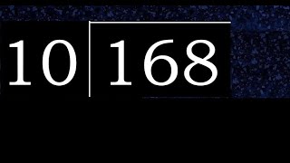 Divide 168 by 10 , decimal result  . Division with 2 Digit Divisors . How to do
