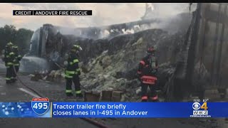Tractor-Trailer Fire Closes I-495 In Andover
