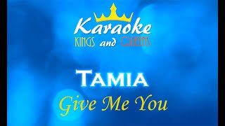 Tamia -  Give Me You [Karaoke]
