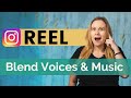 How to make instagram reels with talking music and voice over