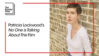 Patricia Lockwood's 'No One is Talking About This' Film | The Booker Prize