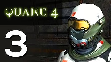 Quake 4 - Gameplay Walkthrough Part 3 - No Commentary