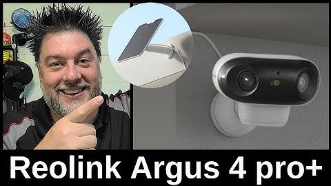REOLINK Argus 4 Pro+ (unboxed, setup, and tested)
