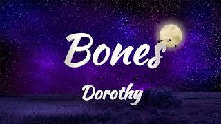 Dorothy - Bones (KARAOKE VERSION)