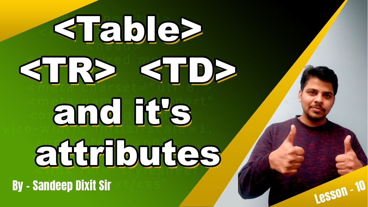 html table tag , html tr tag and html td tag Table tag with example in html Table attribute