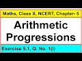 Question No. 1(i), Exercise 5.1, Chapter - Arithmetic Progressions, Maths, Class-X, NCERT.
