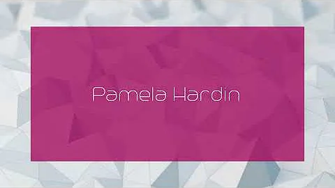 Pamela Hardin - appearance