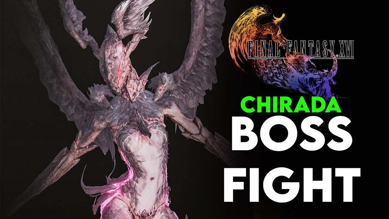 FINAL FANTASY XVI CHIRADA BOSS FIGHT - YouTube