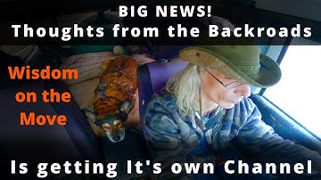 Thoughts from the Backroads is getting its own Channel
