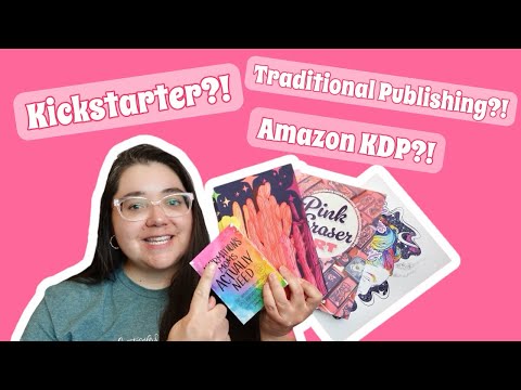 Comparing Kickstarter, Amazon KDP and Traditional Publishing