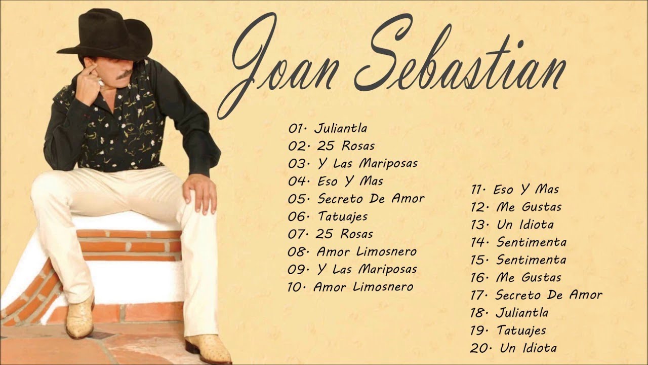 Joan Sebastian Sus Mejores Baladas Romnticas Youtube Joan Sebastian Sus Mejores Baladas Romnticas Youtube