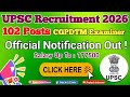 UPSC CGPDTM Examiner Recruitment 2026 (Short Notice) - Apply Online for 102 Posts