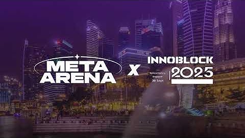 MetaArena at Innoblock 2025! Focusing on Web3 Gaming! Explore · Connect · Breakthrough