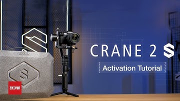 ZHIYUN CRANE 2S Activation Tutorial