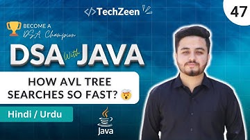 DSA Tutorial #47: How AVL Tree Searches SO Fast? 🤯 Java Code + Logic Explained Step-By-Step