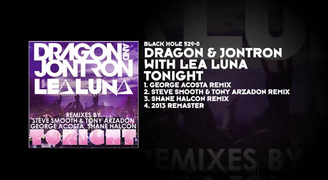 Dragon and Jontron with Lea Luna - Tonight (George Acosta Remix)