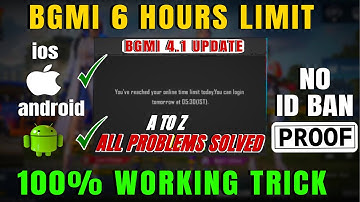 BGMI 6 HOURS LIMIT SOLUTION 🥰 HOW TO REMOVE TIME LIMIT IN BGMI | ANDROID & IOS |4.1 UPDATE | PUBG