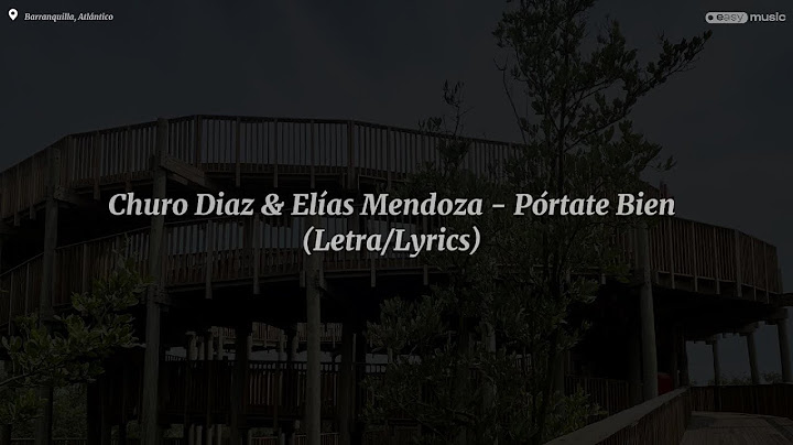 Churo Diaz‬ & Elias Mendoza - Pórtate Bien (Letra/Lyrics)