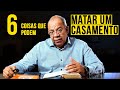 6 coisas que podem matar o amor | Pr Josué Gonçalves